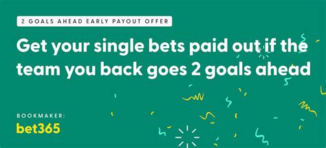 what is early payout bet365